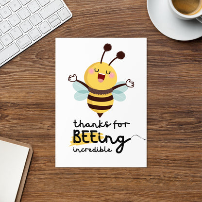 Beeing Incredible Card - Thank You Card - Bee Themed