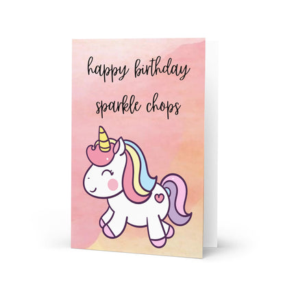 Sparkle Chops Unicorn Birthday Card