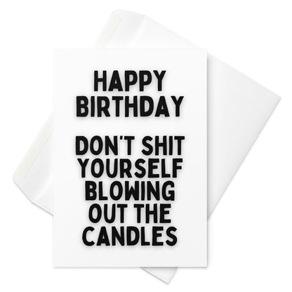 Don't Shit Yourself Birthday Card