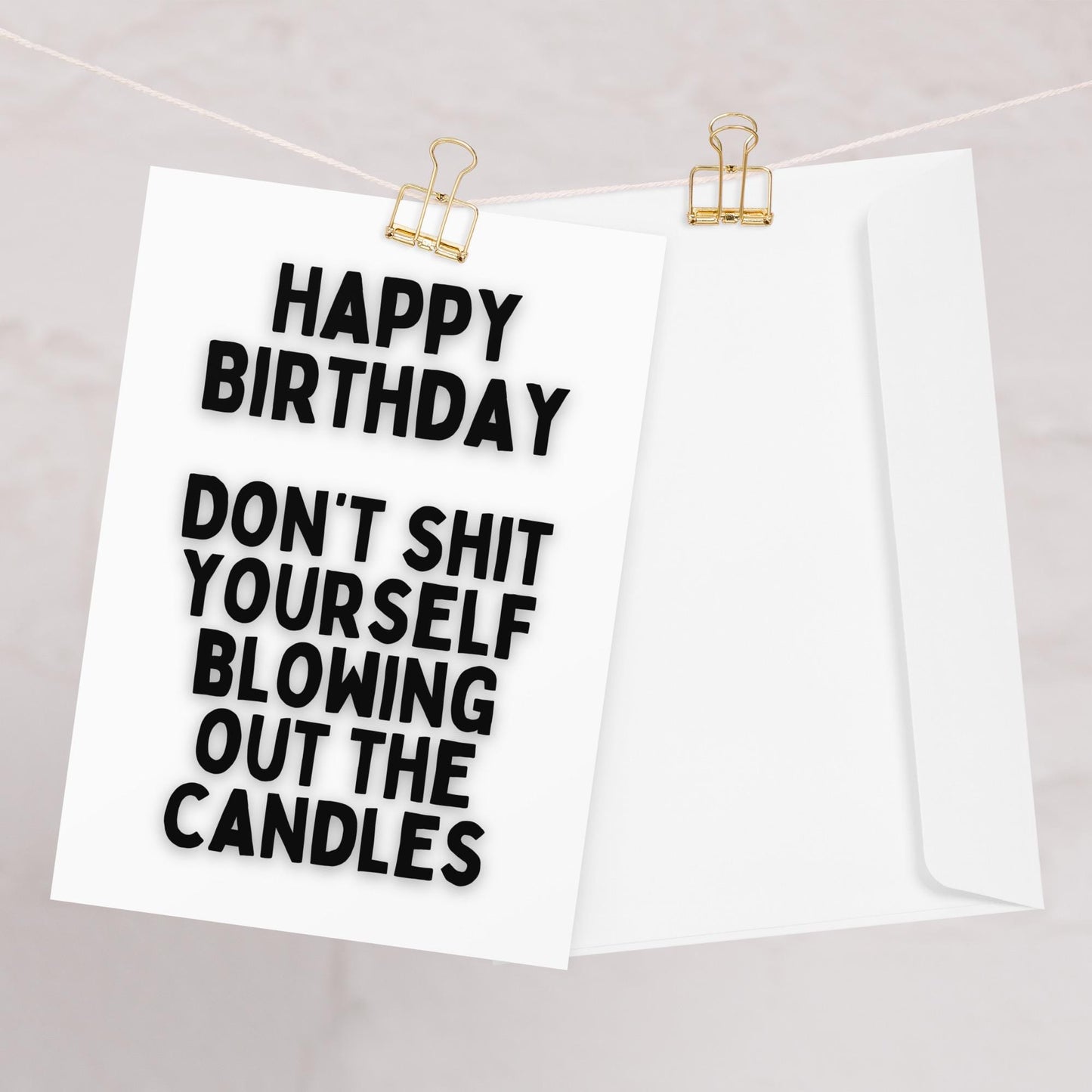 Don't Shit Yourself Birthday Card