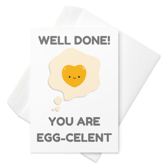 Well Done EGG-CELENT Card