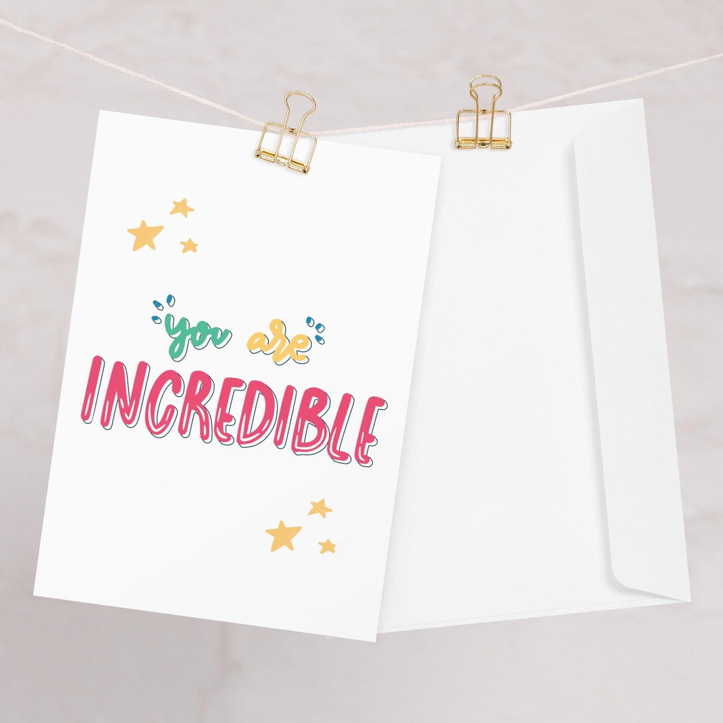 You Are Incredible Card