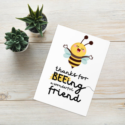 Beeing a Wonderful Friend - Friend Thank You Card - Bee Themed