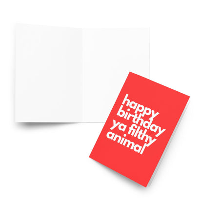 Filthy Animal Birthday Card