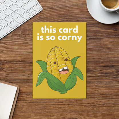 So Corny Greetings Card