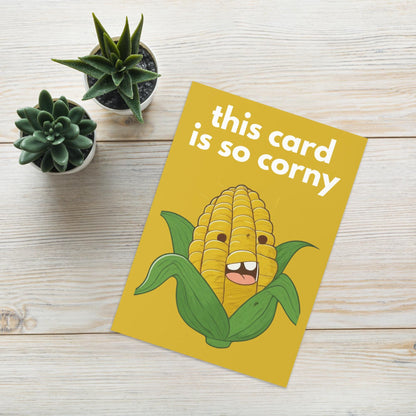 So Corny Greetings Card