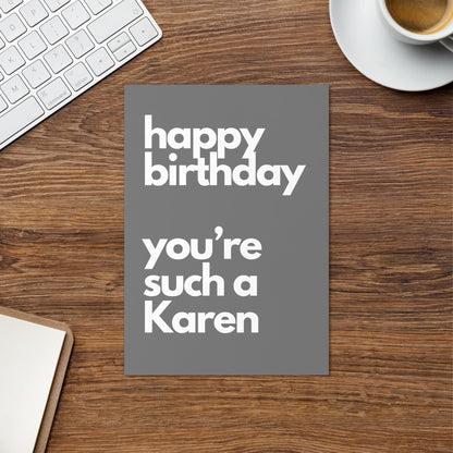 Such a Karen Funny Birthday Card