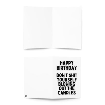 Don't Shit Yourself Birthday Card