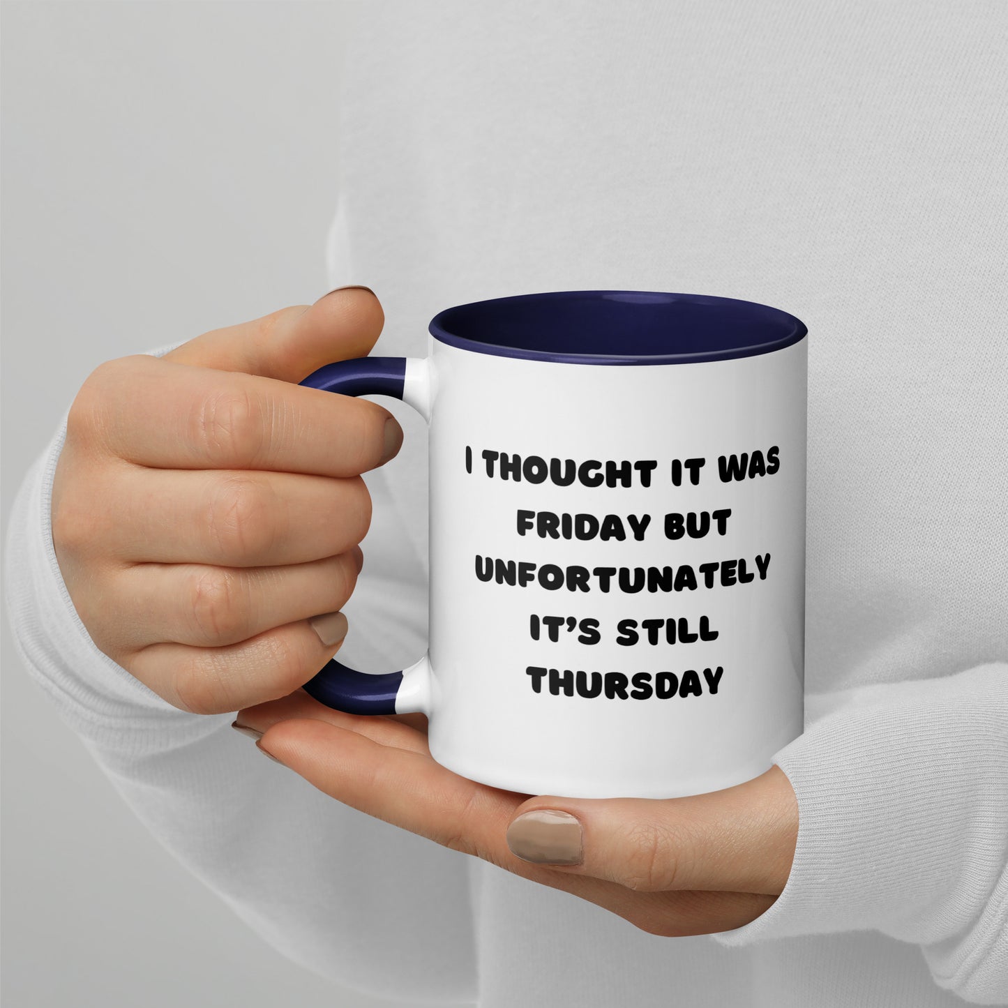 Thought It Was Friday Mug