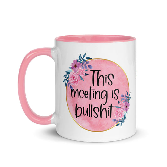 Bullshit Meeting Mug