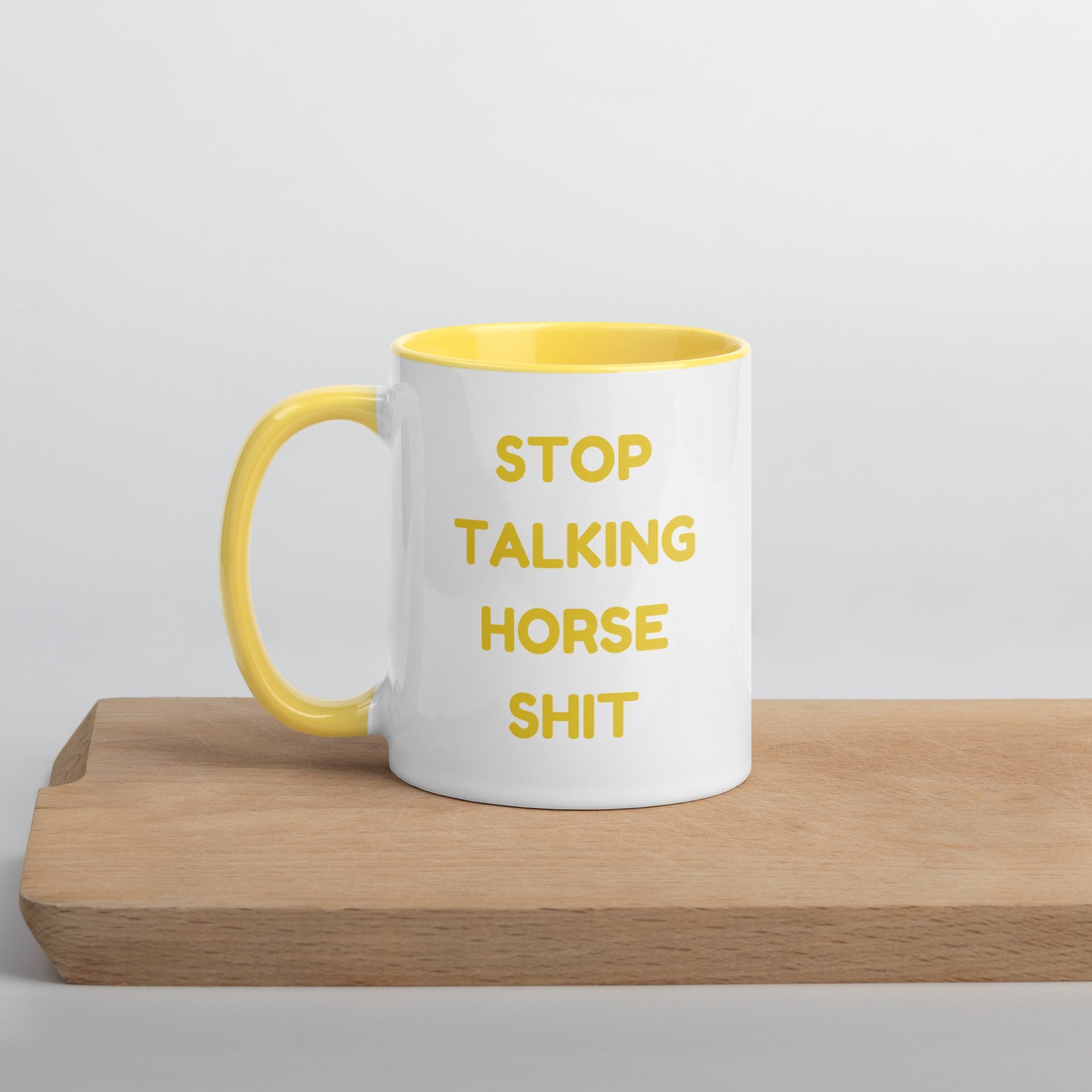 Stop Talking Horse Shit Mug