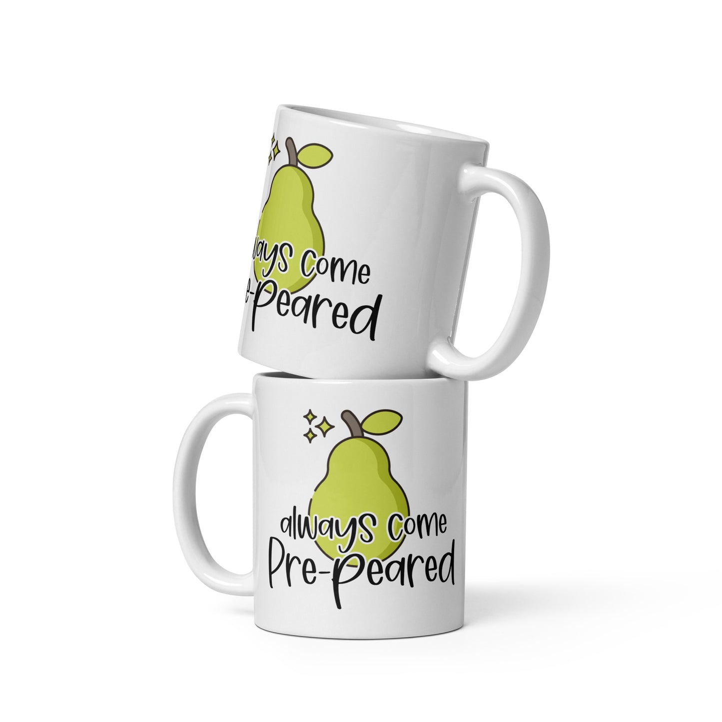 Always Come Pre-Peared Mug