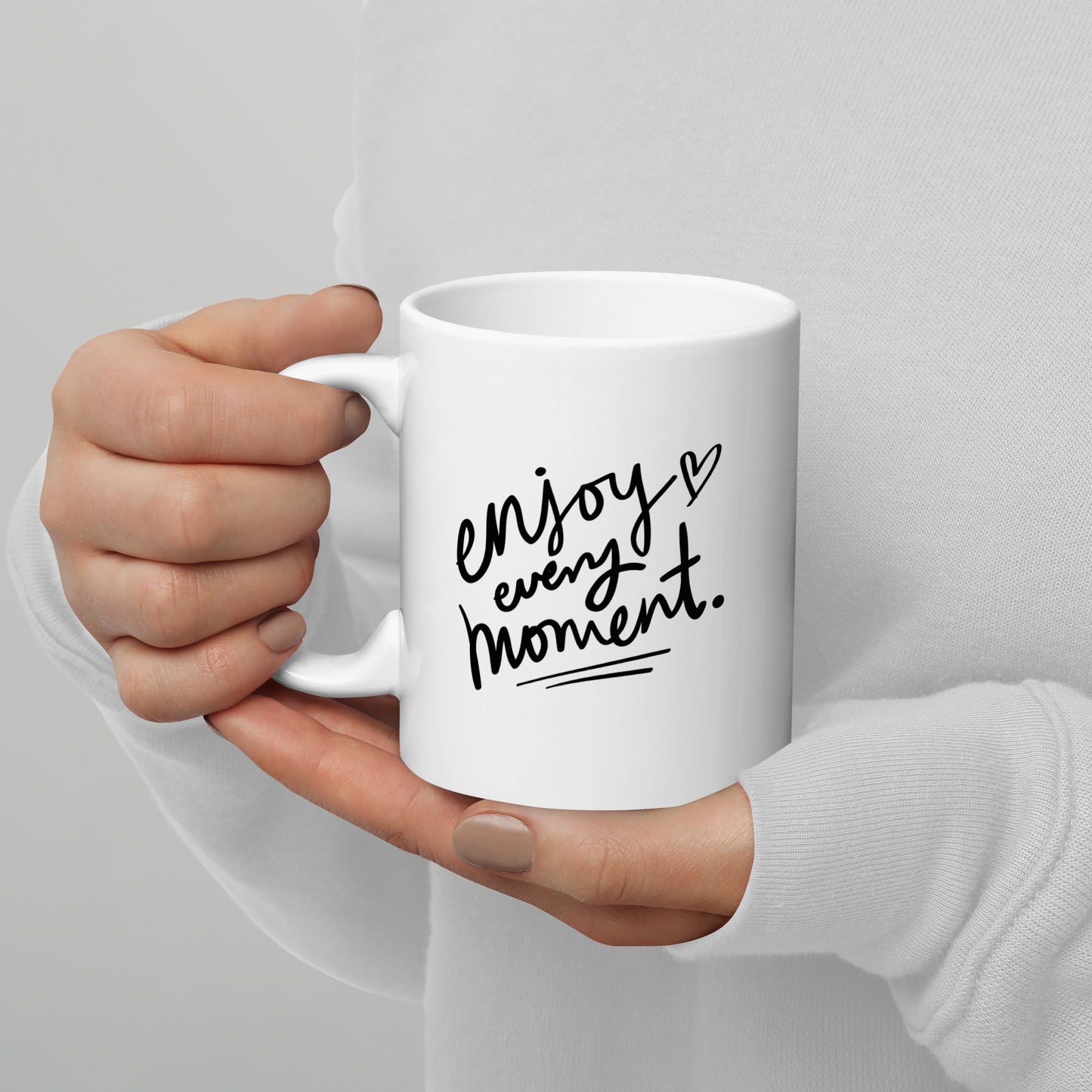 Enjoy Every Moment Mug