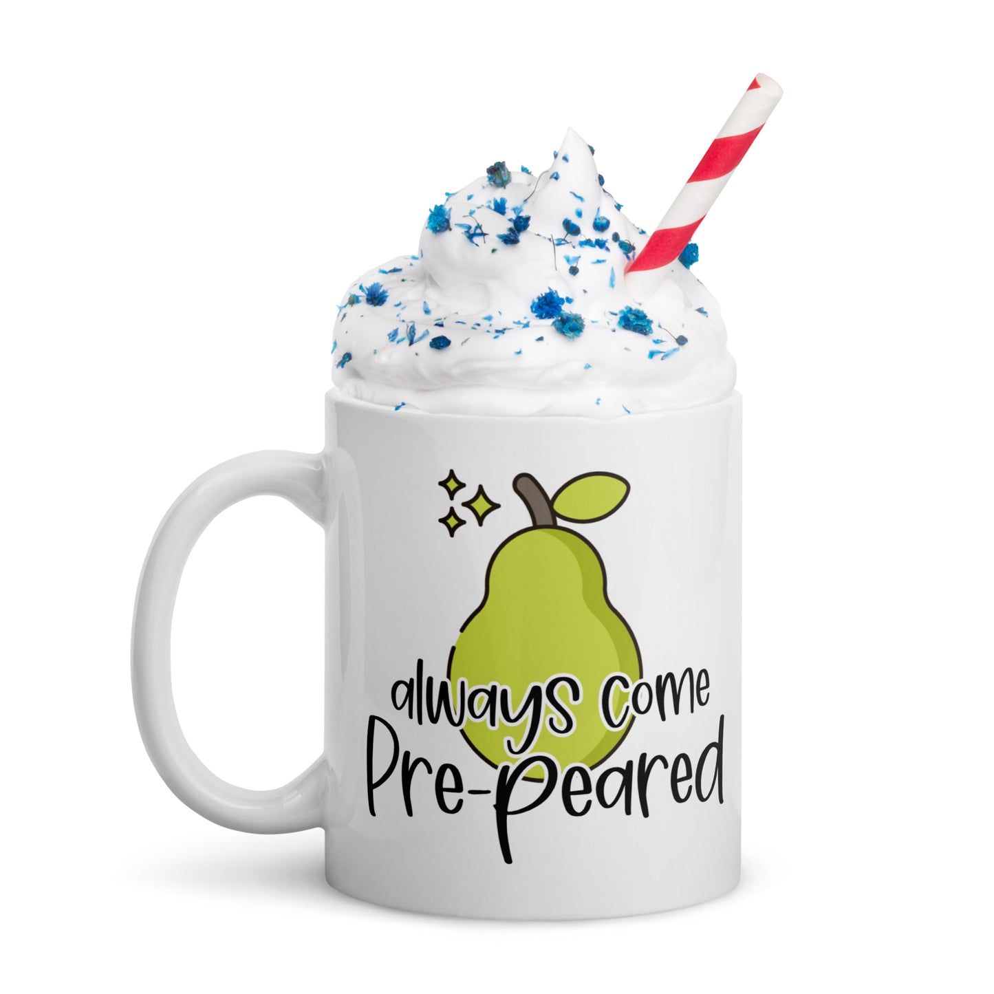 Always Come Pre-Peared Mug